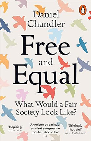 Free and Equal - What Would a Fair Society Look Like?